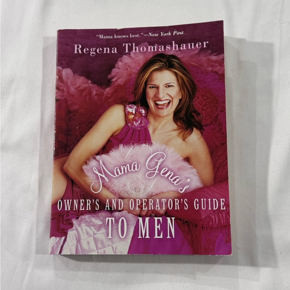 Mama‎ Gena's Owner's and Operator's Guide to Men by Thomashauer, Regena
